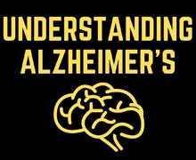 Understanding Alzheimer's - Hour 1